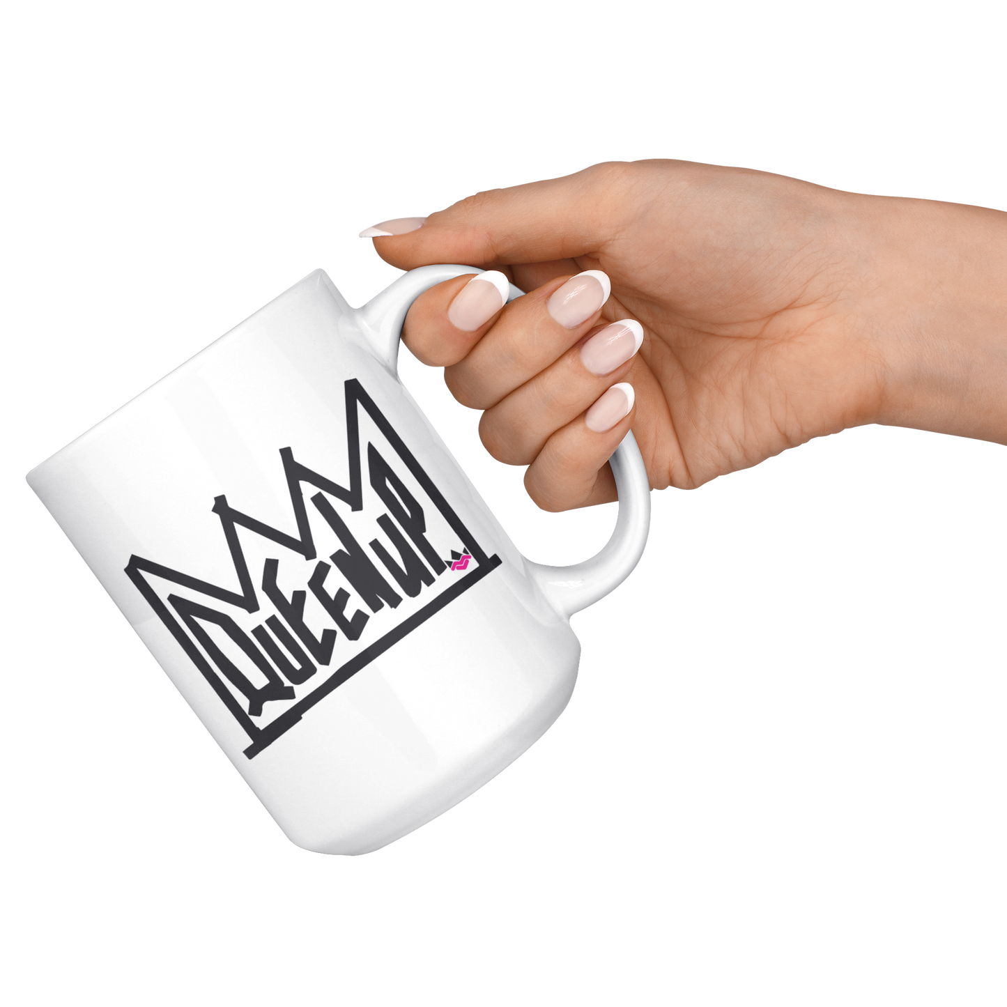 Queen Up Coffee/Tea Mug.