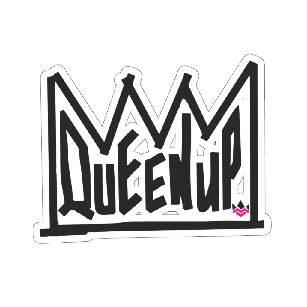 Queen Up⚡️- Kiss Cut Stickers