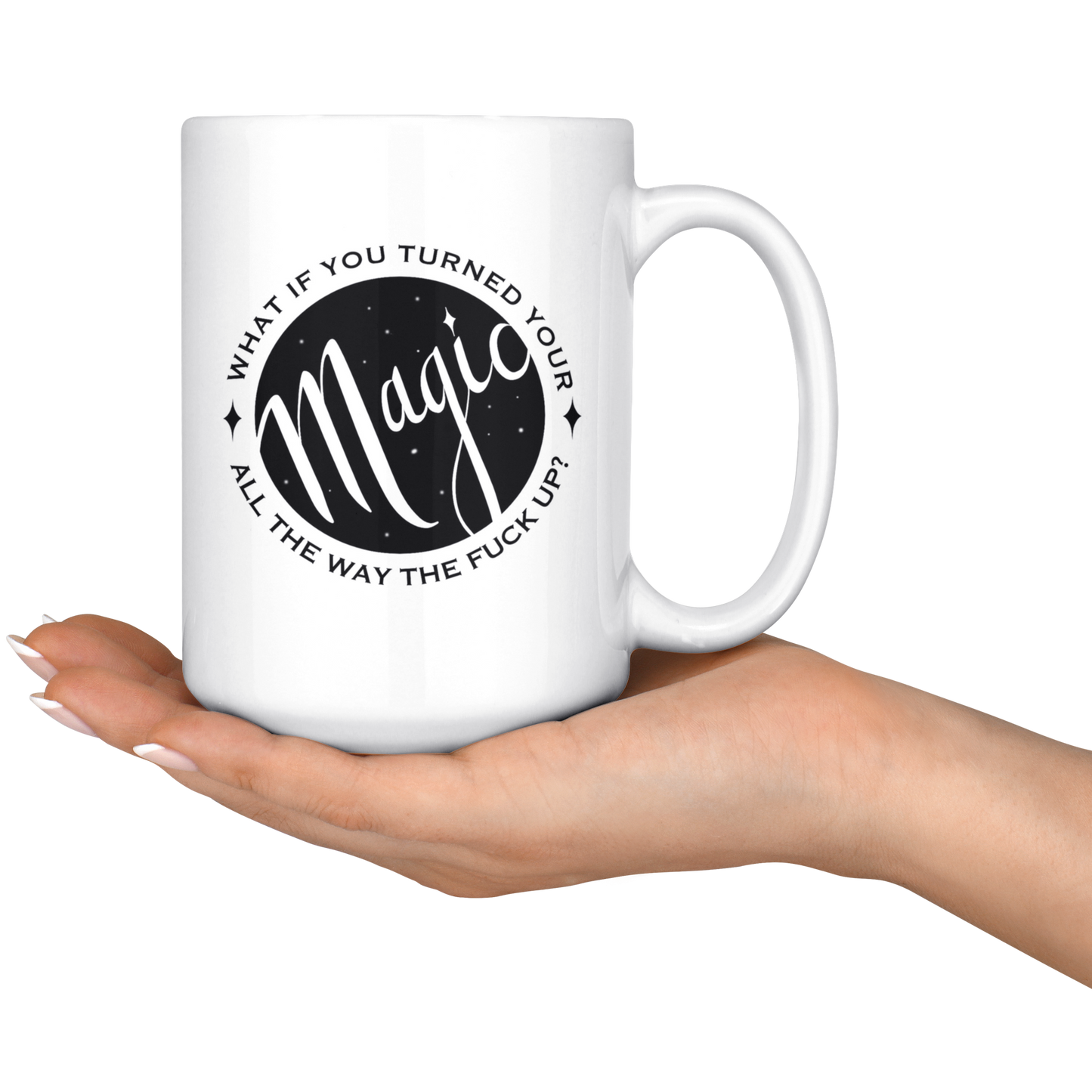 Magic the Fuck Up Coffee Mug